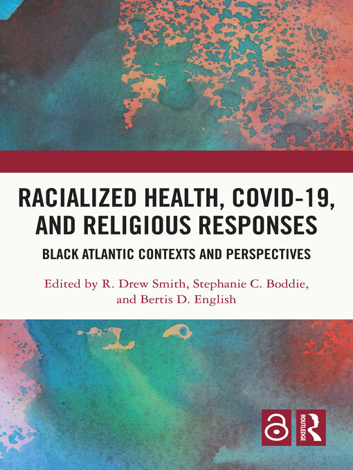 Title details for Racialized Health, COVID-19, and Religious Responses by R. Drew Smith - Available